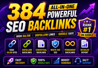 Get 384 Powerful All-in-one SEO Backlinks for Fast ranking quality backlinks package