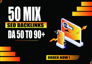 I will build 50 mix backlinks high authority high da pa
