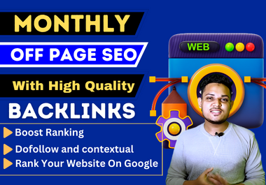 Monthly off page SEO service with high quality white hat backlinks