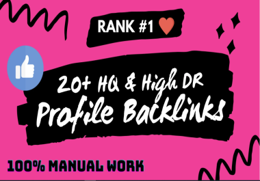 I will create 20 Profile Backlinks DA 90+