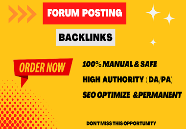 60 unique manual and high DA/PA forum posting dofollow SEO backlinks