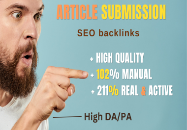I will create 40 article submissions on high-authority websites