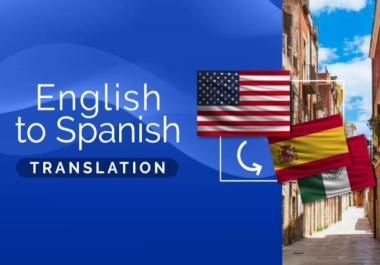 I will translate english to spanish best translation service