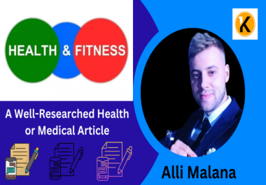 I will write a well-Researched Health or Medical Article