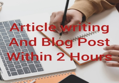 Professional 400 words Article and Blog post writing for your Website and Blog