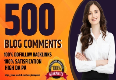 I will provide 500 do follow high quality blog comments offpage seo backlinks