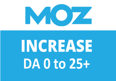Increase MOZ Domain Authority DA from 0 to 25+ with Safe Do-follow SEO Back-links
