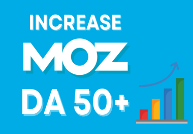 Increase your Website Domain Authority MOZ DA 30+ PA 30+ Safe and Guaranteed