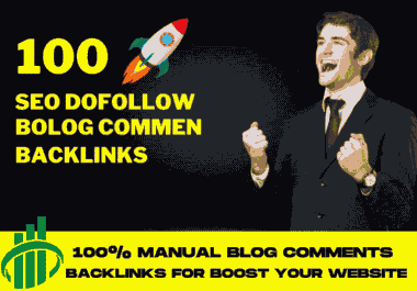 I will make 100 high quality SEO backlinks using dofollow blog comments