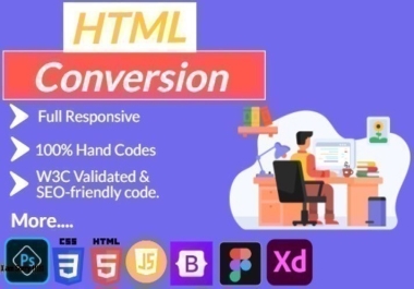 I will do PSD to HTML,  Figma to HTML,  and xd to HTML conversion with bootstrap 5
