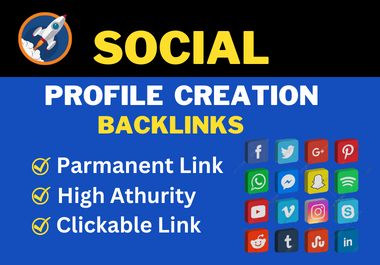 I will do 100 high quality social media profile creation backlinks