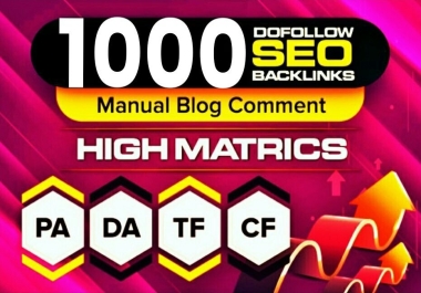 I will Do 1000 Blog Comments Backlinks Link Building on HIGH DA OR DR 50+, TF 25+, CF 40+ LOW OBL