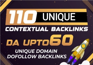 Premium DA50+ Handpicked & Manual 110 Contextual Backlinks DA 90 to 50