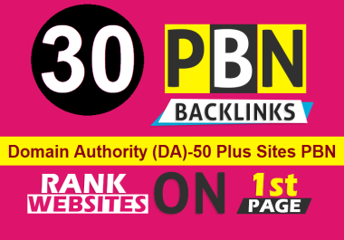 Amazing OFFER DA-50+ 30 Homepage PBN Dofollow Backlinks to Highly Rank your Website