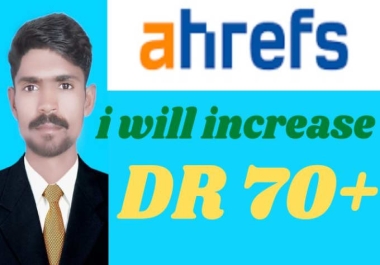 I will increase ahrefs domain rating dr70 fast high quality backlinks