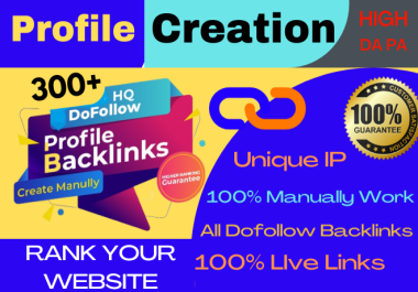 300 High-Quality Profile Creation Unique Backlinks