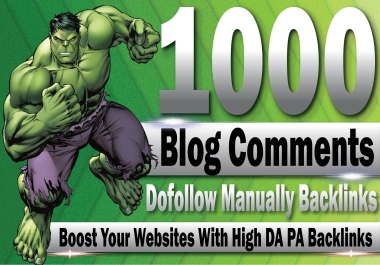 I will manually create 1000 Dofollow Blog Comment SEO Backlinks high DA PA