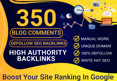 350 SEO dofollow blog comment backlinks on unique domains