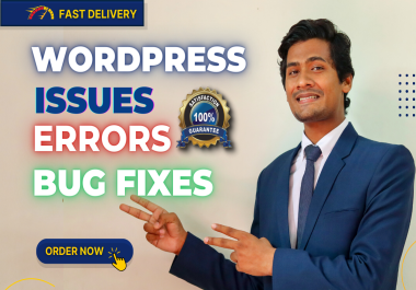 Fix WordPress issues,  fix WordPress bugs problems and fix WordPress errors