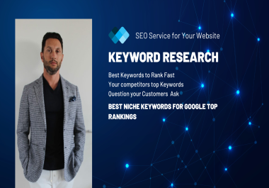I will do very excellent SEO Keyword research for your business