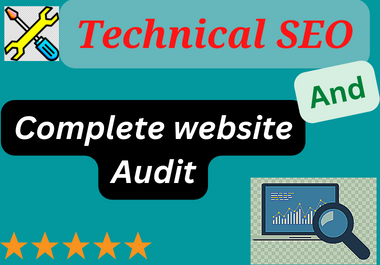 I will Provide Technical SEO and Complete SEO Audit Report