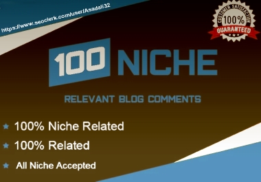 I will Make 100 Niche Relevant Blog Comment