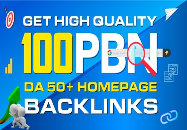 Get High Quality 100 PBN DA50+ Homepage Backlinks