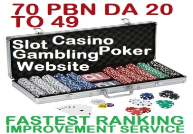 GET Rank with 70 PBN DA20 TO 49 Slot,  Casino,  Gambling,  Poker,  Website