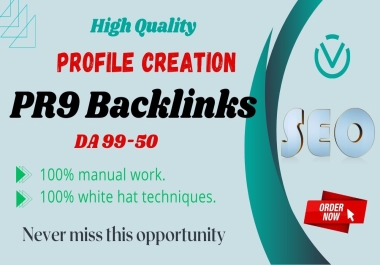 I will create 70 Pr9 & Profile Creation Backlinks with High DA Sites