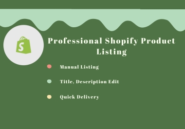 I will do professional shopify product listing