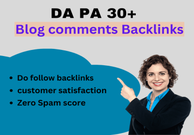I will do 30 niche relevant High DA PA blog comment Backlinks for google rank