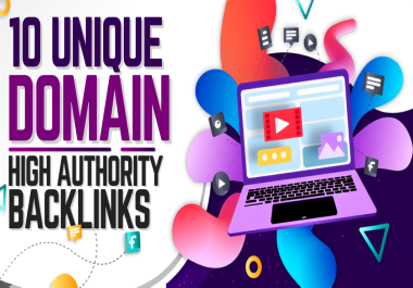 Rank With 10 Unique Domain High Authority SEO Backlinks High DA Site
