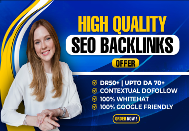Boost Your Website's with 50 High-Quality SEO Dofollow Backlinks DA 50 Plus Domains