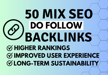 I will provide 50 Mix SEO backlinks and Link Building to Increase Your Website Traffic