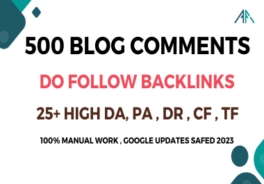 Build 500 Top Quality Manual DoFollow Blog Comments Backlinks on High DA,  PA Websites