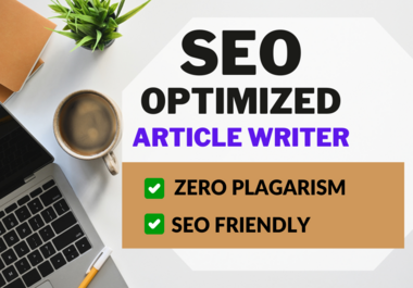 750+ words content writing SEO optimized article, unique blog post on the topic of your choice