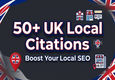 I will create 50 high-quality UK local citations to boost your local SEO ranking
