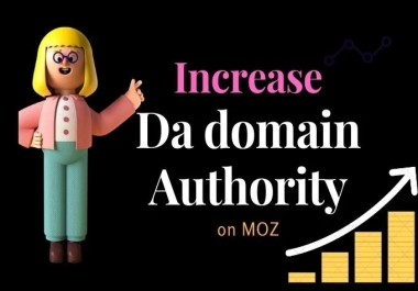 I will increase moz domain authority 30+