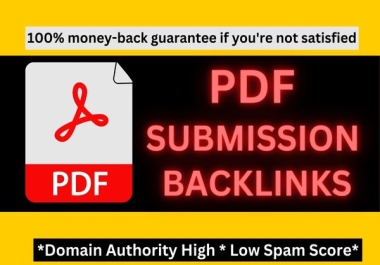 60 PDF submissions on top high DA,  PA,  site Low spam score permanent60 PDF submissions on backlinks