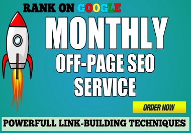Rank On Google Monthly off-page SEO backlinks service for 4 weeks