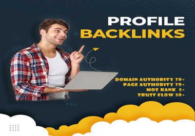 I will create 100 profiles backlinks on high authority websites