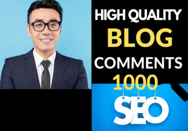 I will provide high Qualit 1000 Blog Comments unique and manually dofollow SEO backlinks
