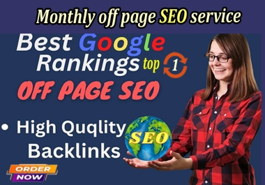 Provide monthly off page SEO service for your Website Ranking