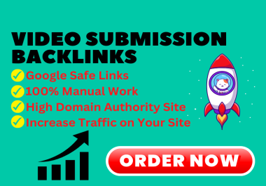 I will do 80 Video Submissions to the Top 80 High -Quality Websites