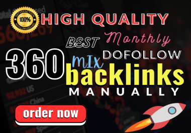 Boost Ranking by 360 mix SEO Backlinks with high quality Dofollow Backlinks