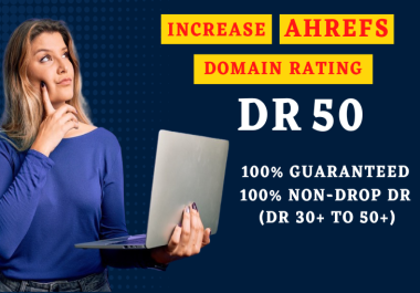 Increase domain rating 50 plus