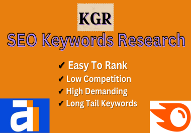 I will do kgr profitable SEO keyword research and competitor analysis