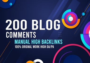 I will provide 200 Dofollow Blog Comments Backlinks