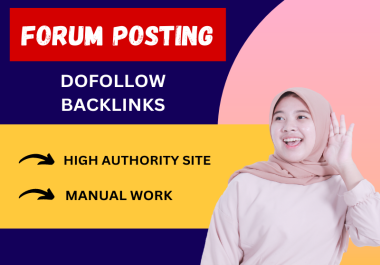 I will manually give 70 Forum posting to high DA PA Websites