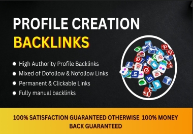 100 HQ social media profile creation backlinks or Complete Profile setup
